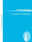 Friedrich Rückert - Lyrische Gedichte