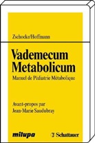 Georg F Hoffmann, Johanne Zschocke, Johannes Zschocke - Vademecum Metabolicum