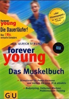 Ulrich Strunz - Forever young: Das Muskelbuch