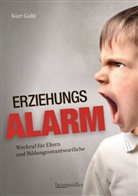 Kurt Gallé - Erziehungsalarm