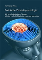Karlheinz Pflug - Praktische Verkaufspsychologie