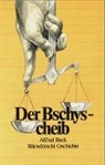 Alfred Beck - Der Bschyscheib