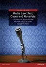 Eric Barendt, Professor Eric Barendt, Jason Bosland, Rachael Craufurd-Smith, Lesley Hitchens - Media Law: Text, Cases and Materials