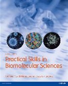 David Holmes, Allan Jones, Rob Reed, Jonathan Weyers - Practical Skills in Biomolecular Sciences