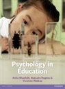 Malcol Hughes, Malcolm Hughes, Vivienne Walkup, Anita Woolfolk, Anita E Woolfolk, Anita E. Woolfolk - Psychology in Education