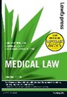 Jonathan Herring - Law Express: Medical Law (Revision Guide)