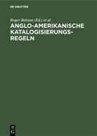 Roger Brisson, Heidi L. Hutchinson, Monika Münnich, Roger Brisson, Charles R. Croissant, Heidi Hutchinson... - Anglo-Amerikanische Katalogisierungsregeln