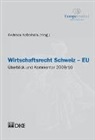 Andreas Kellerhals - Wirtschaftsrecht Schweiz - EU