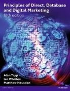 Matthew Housden, Alan Tapp, Ian Whitten - Principles of Direct, Database and Digital Marketing