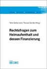 Peter Breitschmid, Thomas Gächter, Peter Breitschmid, Thomas Gächter - Rechtsfragen zum Heimaufenthalt und dessen Finanzierung