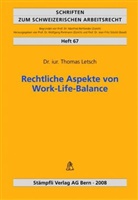 Thomas Letsch - Rechtliche Aspekte von Work-Life-Balance (f. d. Schweiz)
