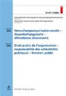 Schweizerische Vereinigung für Verwaltungsorganisationsrecht svvor - Verwaltungsorganisationsrecht - Staatshaftungsrecht - öffentlichees Dienstrecht Droit public de l'organisation - responsabilité des collectivités publiques - fonction publique