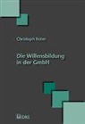 Christoph Nater - Die Willensbildung in der GmbH