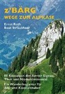 Ernst Roth, Beat Straubhaar, Beat Straubhaar, Volkswirtschaftskammer Berner Oberland - Z' Bärg - Bd. 1: Z'Bärg - Wege zum Alpkäse, Amt Signau, Thun, Niedersimmental Band 1