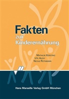 Ute Alexy, Mathilda Kersting, Mathilde Kersting, Nicole Rothmann - Fakten zur Kinderernährung