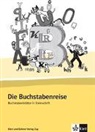 Gabi Bühler, Maria Schwendimann, Kat Siebenhaar, Kathrin Siebenhaar, Heiner Simonsen - Die Buchstabenreise