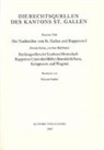 Rechtsquellen der Stadt und Herrschaft Rapperswil (mit den Höfen Busskirch /Jona, Kempraten und Wagen)