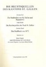 Ernst Ziegler - Rechtsquellen des Kanton St. Gallen / Die Stadtrechte von St. Gallen und Rapperwil / Die Rechtsquellen der Stadt St. Gallen / Das Stadtbuch von 1673