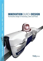 Frank Drechsel, Norbert Hentsch, Günte Kranke, Günter Kranke, Jens Krzywinski, Christian Wölfel... - Innovation durch Design