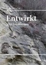 Urs Inflüh - Entwirkt