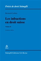 Bernard Corboz - Les infractions en droit suisse. Volume II. Vol.2