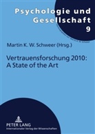 Martin K. W. Schweer - Vertrauensforschung 2010: A State of the Art