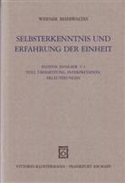 Werner Beierwaltes - Selbsterkenntnis und Erfahrung der Einheit