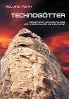 Roland Roth - Technogötter