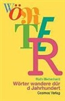 Ruth Bietenhard, Ruth Biethard - Wörter wandere dür d Jahrhundert