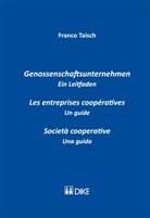 Franco Taisch, Franco Talsch - Genossenschaftsunternehmen