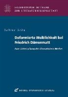 Sabine Schu - Deformierte Weiblichkeit bei Friedrich Dürrenmatt