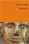 Bettina Thierig - Pausenlos