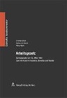 Thomas Geiser, Adrian von Kaenel, Rémy Wyler, Thomas Geiser, Adrian Kaenel, Adrian von Kaenel... - Arbeitsgesetz, Kommentar (f. d. Schweiz)