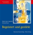 Michael Blum, Marie L Langwald, Marie-Luise Langwald, Michael Blum - Begeistert und gestärkt