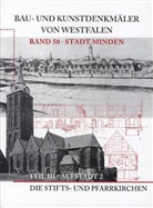 Bettina Jost, Ulf D Korn, Ulf-Dietrich Korn, Westfälisches Amt für Denkmalpflege Landschaftsverband Westfalen-Lippe - Bau- und Kunstdenkmäler von Westfalen - 50/3: Stadt Minden. Tl.3