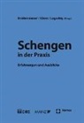 Stephan Breitenmoser, Sabine Gless, Otto Lagodny - Schengen in der Praxis. Erfahrungen und Ausblicke