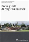 Barbara Pfäffli - Breve guida di Augusta Raurica