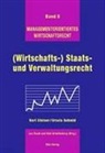 Ursula Schmid, Kurt Steiner, Aldo Schellenberg, Leo Staub - (Wirtschafts-) Staats- und Verwaltungsrecht