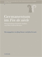 Jürg Glauser, Julia Zernack - Germanentum im Fin de siecle