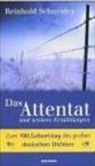 Reinhold Schneider, Carsten P. Thiede, Carsten Peter Thiede - Das Attentat und weitere Erzählungen