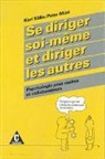 Karl Kälin, Peter Müri - Se diriger soi-même et diriger les autres