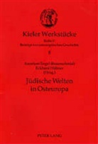 Annelore Engel-Braunschmidt, Eckhard Hübner - Jüdische Welten in Osteuropa