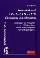 Karl Bayer, Dr. Karl Bayer - Heinrich Braun's Ovid-Stilistik