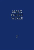 Friedrich Engels, Karl Marx, Friedrich Engels, Rosa-Luxemburg-Stiftung - Werke - 27: MEW / Marx-Engels-Werke Band 27