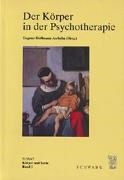 Dagmar Hoffmann-Axthelm - Der Körper in der Psychotherpie
