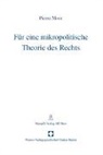 Pierre Moor - Für eine mikropolitische Theorie des Rechts