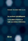 Bernhard Ehrenzeller, Christine Guy-Ecabert, André Kuhn - Das revidierte Opferhilfegesetz / La nouvelle loi fédérale sur l’aide aux victimes d’infractions
