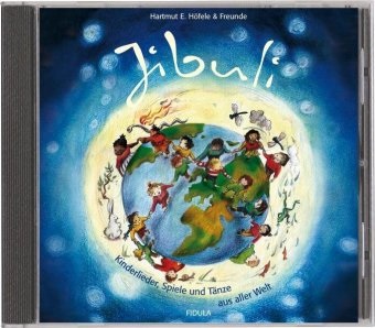 Hartmut E Höfele & Freunde - Jibuli, Audio-CD (Audio book) - 19 Kinderlieder und Tänze aus aller Welt