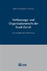 Marc Burgherr, Theo Loretan, Theo Lorretan, Peter Saile - Verfassungs- und Organisationsrecht der Stadt Zürich