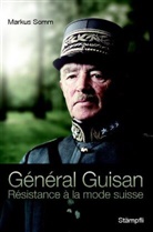 Markus Somm, Martin Betz - Général Guisan, französische Ausgabe